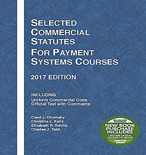 Selected Commercial Statutes for Payment Systems Courses 2017 (Paperback, New)