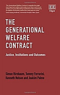 The Generational Welfare Contract : Justice, Institutions and Outcomes (Hardcover)