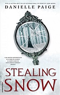 Stealing Snow (Spanish Edition) (Hardcover)