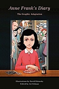 Anne Franks Diary: The Graphic Adaptation (Hardcover)