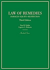 Law of Remedies, Damages, Equity, Restitution (Hardcover, 3rd, New)