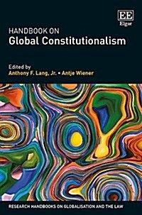 Handbook on Global Constitutionalism (Hardcover)