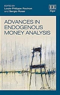 Advances in Endogenous Money Analysis (Hardcover)