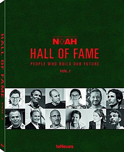 Noah Hall of Fame: People Who Build Our Future Vol. 1 (Hardcover)