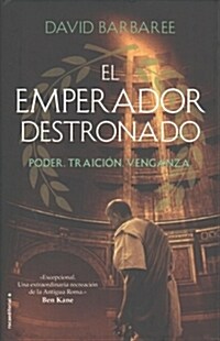 Emperador Destronado, El (Hardcover)