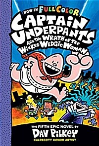 [중고] Captain Underpants and the Wrath of the Wicked Wedgie Woman: Color Edition (Captain Underpants #5), Volume 5: Color Edition (Hardcover, Color)