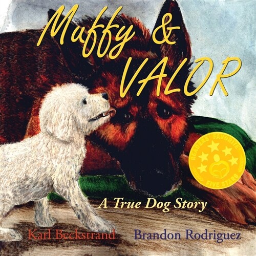 Muffy & Valor: A True Dog Story (Paperback)