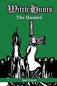 Witch Hunts: The Hunted (Paperback)