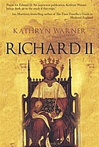 Richard II : A True Kings Fall (Hardcover)