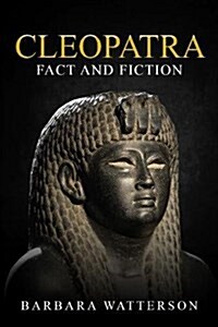 Cleopatra : Fact and Fiction (Hardcover)