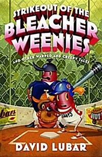 Strikeout of the Bleacher Weenies (Prebound, Bound for Schoo)