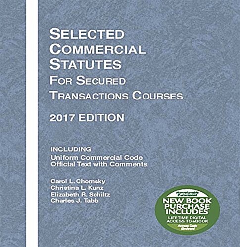 Selected Commercial Statutes for Secured Transactions Courses 2017 (Paperback, New)
