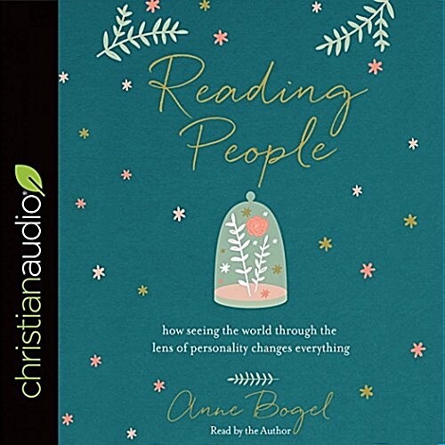 Reading People: How Seeing the World Through the Lens of Personality Changes Everything (Audio CD)