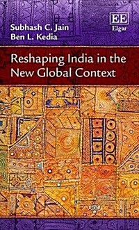 Reshaping India in the New Global Context (Hardcover)