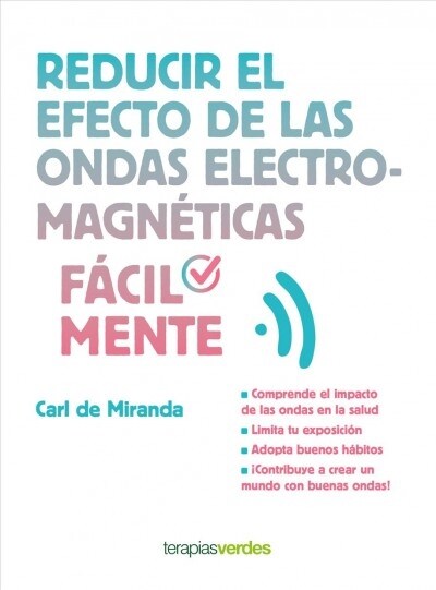 Reducir El Efecto de Las Ondas Electromagneticas Facilmente (Paperback)