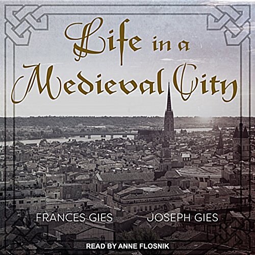 Life in a Medieval City (Audio CD, Unabridged)