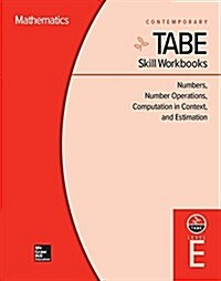 Tabe Skill Workbooks Level E: Numbers, Number Operations, Computation in Context, and Estimation (10 Copies) (Hardcover)
