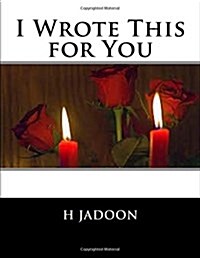 I Wrote This for You (Paperback)