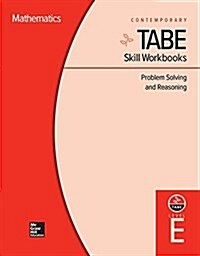 Tabe Skill Workbooks Level E: Problem Solving and Reasoning (10 Copies) (Hardcover)