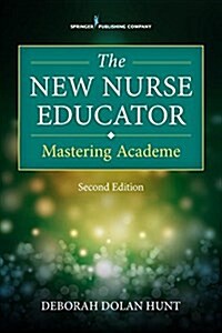 The New Nurse Educator: Mastering Academe (Paperback, 2)