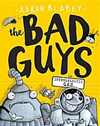 [중고] The Bad Guys in Intergalactic Gas (the Bad Guys #5): Volume 5 (Paperback)