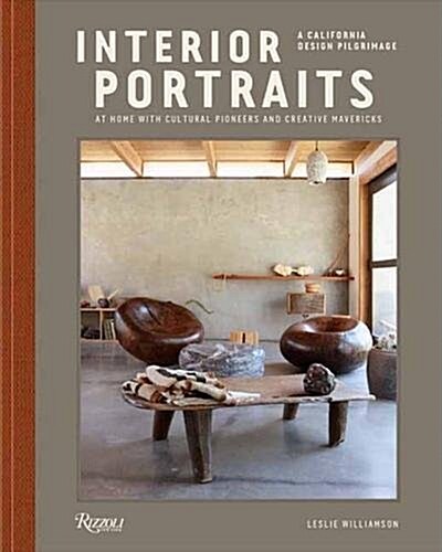 Interior Portraits: At Home with Cultural Pioneers and Creative Mavericks (Hardcover)