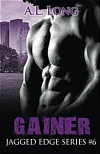 Gainer: Jagged Edge Series #6 (Paperback)