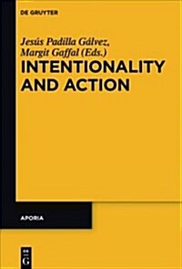Intentionality and Action (Hardcover)