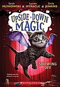 [중고] Upside-Down Magic #3 : Showing Off (Paperback)