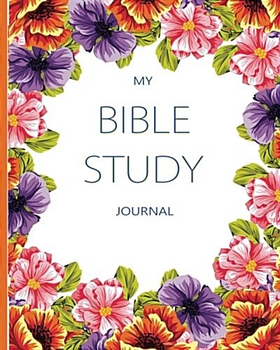 My Bible Study Journal: Journaling Bible Large Print: Christian Study Bible Journal (Paperback)