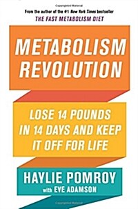 [중고] Metabolism Revolution: Lose 14 Pounds in 14 Days and Keep It Off for Life (Hardcover)