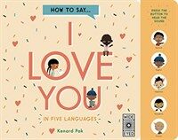 How to say... I love you in five languages