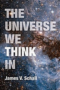 The Universe We Think in (Paperback)