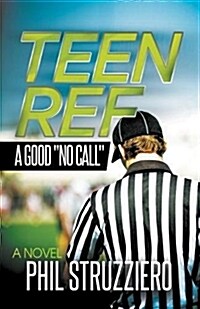 Teen Ref: A Good No Call (Paperback)