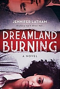 Dreamland Burning (Paperback)
