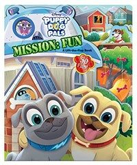 Puppy Dog Pals Mission: Fun: A Lift-The-Flap Book (Board Books)