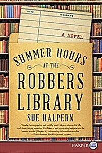 Summer Hours at the Robbers Library (Paperback, Large Print)