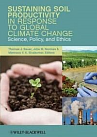 Sustaining Soil Productivity in Response to Global Climate Change: Science, Policy, and Ethics (Hardcover)