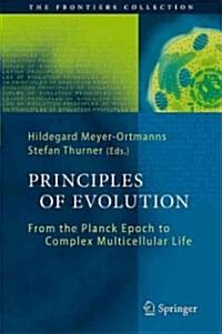 Principles of Evolution: From the Planck Epoch to Complex Multicellular Life (Hardcover)
