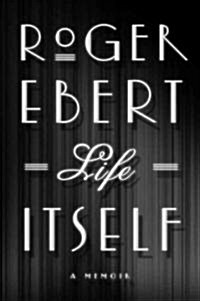 Life Itself: A Memoir (Hardcover, New)