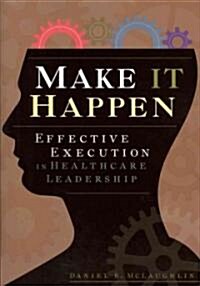 Make It Happen (Paperback, 1st)