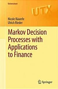Markov Decision Processes with Applications to Finance (Paperback)