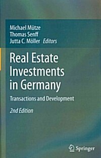 Real Estate Investments in Germany: Transactions and Development (Hardcover, 2, 2012)