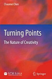 Turning Points: The Nature of Creativity (Hardcover)