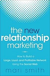 The New Relationship Marketing (Hardcover)