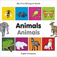 My First Bilingual Book - Animals - English-portuguese (Board Book, Bilingual ed)