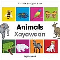 My First Bilingual Book -  Animals (English-Somali) (Board Book, Bilingual ed)