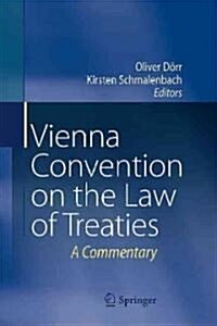 Vienna Convention on the Law of Treaties: A Commentary (Hardcover)