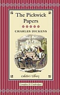 The Pickwick Papers : The Posthumous Papers of the Pickwick Club (Hardcover)