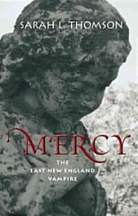 Mercy: The Last New England Vampire (Paperback)
